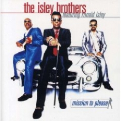The Isley Brothers Mission to Please